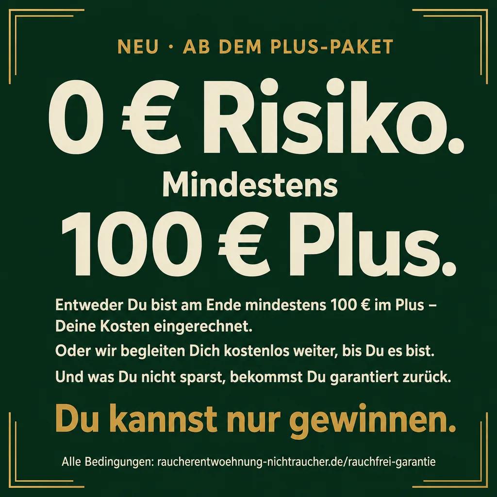 Neu ab dem Plus-Paket: 0 € Risiko. Mindestens 100 € Plus. Entweder Du bist am Ende mindestens 100 € im Plus – Deine Kosten eingerechnet. Oder wir begleiten Dich kostenlos weiter, bis Du es bist. Und was Du nicht sparst, bekommst Du garantiert zurück. Du kannst nur gewinnen.